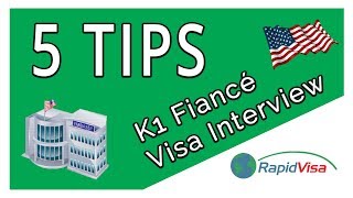 K1 Fiancé Visa  5 Tips for a Successful Embassy Interview [upl. by Bedad37]