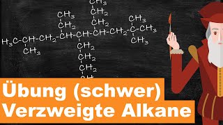 Übung schwer Benennung verzweigter Alkane nach IUPAC 4K 60 FPS Update [upl. by Cad826]