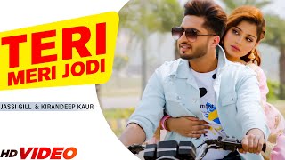 Jassie Gill  Teri Meri Jodi Official Video ft Kirandeep Kaur Desi Crew  Latest Punjabi Song 2023 [upl. by Attej]