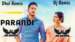 Parandi DholMix Hustinder New Punjabi songs Lahoria Production [upl. by Eimerej924]