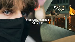 Cinematic Parkour  Sony a7SIII  Zeiss 55mm f18 [upl. by Aivyls241]