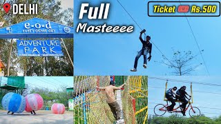 EOD Adventure Park Mayur Vihar 🫨  EOD Adventure Park Delhi  Full Information  Hindi [upl. by Teodor]