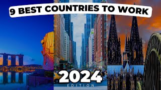 Top 9 Best Countries To Work Abroad in 2024 [upl. by Dietz]