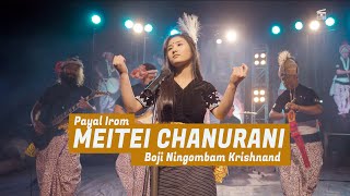 Meitei Chanurani  Official Song  Payal Irom  Boji Ningombam Krishnand [upl. by Ettore]