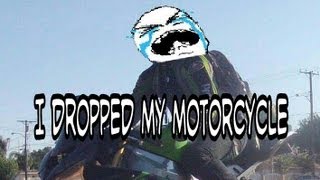 I DROPPED MY MOTORCYCLE [upl. by Ahsenwahs]