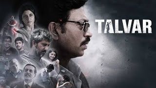 Talvar  2015  Irfan Khan  Full Movie Facts And Important Talks [upl. by Puttergill348]