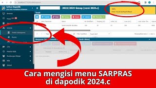 Cara mengisi menu SARPRAS di dapodik 2024c [upl. by Adnohsak]