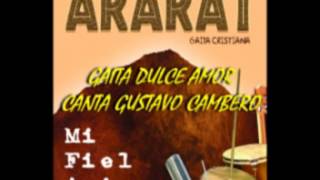 GAITA CRISTIANA ARARAT DULCE AMOR [upl. by Atenahs889]