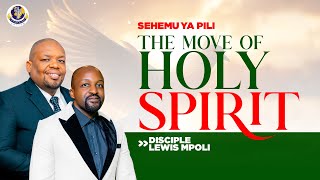 THE MOVE OF HOLLY SPIRITY SEHEMU YA PILI  DISCIPLE LEWIS MPOLI [upl. by Pilar]