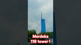 Merdeka 118 tower shorts youtubeshorts trending merdeka [upl. by Essa]