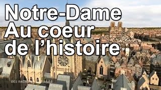 NotreDame au coeur de lHistoire [upl. by Ayama]