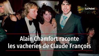 Alain Chamfort raconte les vacheries de Claude François [upl. by Arevle524]