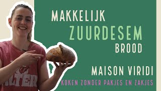 MAKKELIJK RECEPT voor ZUURDESEM BROOD ideaal voor BEGINNERS [upl. by Samaj130]