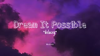 Dream It Possible Lyrics  Inspiring Song by Delacey  Motivational Music Video  MindHerbs [upl. by Nomed83]