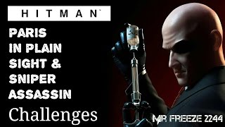 HITMAN  Paris  In Plain Sight amp Sniper Assassin  ChallengesFeats [upl. by Wahl]