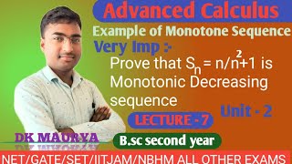 Example Of Monotonic Decreasing Sequence Monotone Sequence Bsc 2nd Year Lecture 7 [upl. by Neesay349]