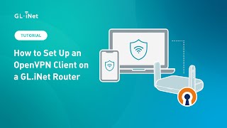 How to Set Up an OpenVPN Client on a GLiNet Router [upl. by Meek71]