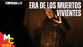 ERA DE LOS MUERTOS VIVIENTES  E4 completo en español  Serie de ACCIÓN y SUSPENSO [upl. by Damara]