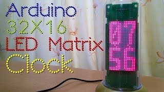 Arduino 32x16 LED Matrix Clock [upl. by Cuthbert804]