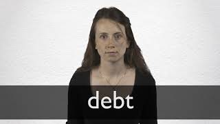 How to pronounce DEBT in British English [upl. by Nohs]