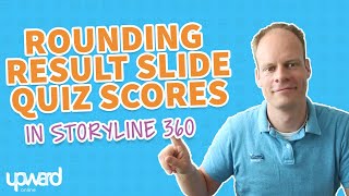 Rounding Storyline Quiz Scores in Storyline 360 [upl. by Gracia]