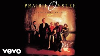 Prairie Oyster  Am I That Easy To Forget Official Audio [upl. by Brucie]