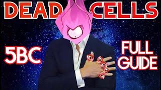 Dead Cells Complete 5BC Guide FULL Tutorial and Walkthrough That Will Help You Win Your 5BC Runs [upl. by Lyndes]