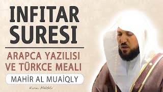 İnfitar suresi anlamı dinle Mahir al Muaiqly İnfitar suresi arapça yazılışı okunuşu ve meali [upl. by Jordana]