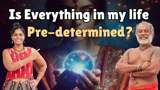 Is everything in your Life Predetermined FREE WILL amp KARMA explained by Guru Pashupati Ji [upl. by Rolfston262]