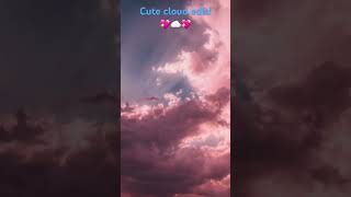 Cute cloud edit 💖🌥️💖 aesthetic edit sunset clouds [upl. by Okorih]