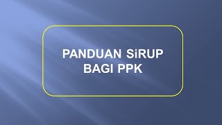 PANDUAN APLIKASI SIRUP UNTUK PENGGUNA AKUN PPK PEMDA [upl. by Hausner]