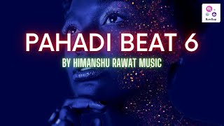 PAHADI BEAT 6  GARHWALI BEAT  NEW UTTARAKHANDI MUSIC  JAUNSARI BEAT  HIMACHALI BEAT  VLOG MUSIC [upl. by Naltiak]