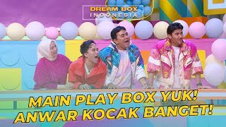 Main PLAY BOX Yuk Anwar Kocak Banget  DREAM BOX INDONESIA 25923 P2 [upl. by Yadseut696]