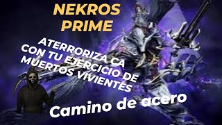 💀BUILD Nekros Prime 100 INMORTAL ATERRORIZA con tu EJERCITO DE MUERTOS en Camino de Acero [upl. by Cyndie419]