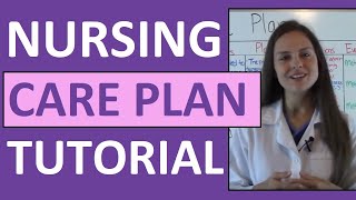 Nursing Care Plan Tutorial  How to Complete a Care Plan in Nursing School [upl. by Dnama497]