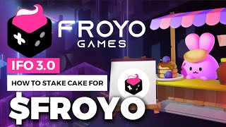 FROYO GAMES NEW IFO 30 CAKE POOL on Pancakeswap  How to stake Cake token Froyo IFO token Launch [upl. by Middlesworth760]