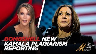 Megyn Kelly Details Bombshell New Reporting About Serious Evidence of Kamala Harris Past Plagiarism [upl. by Ibbed59]