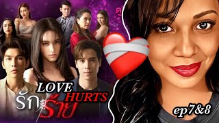 Love Hurts Thai Drama ep7amp8 [upl. by Ahsienel]