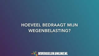 Hoeveel bedraagt mijn wegenbelasting [upl. by Otilopih]