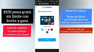 Tarjeta de débito Broxel Pay México 🤑 Invita y gana 100 pesos gratis sin límites ¿Cómo funciona 💰 [upl. by Notsur]