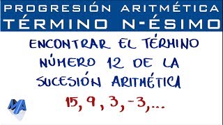 Progresión Aritmética  Término nésimo conociendo la sucesión [upl. by Kipton847]