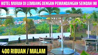 HOTEL DI LEMBANG DENGAN VIEW BAGUS  MOSCATO HOTEL DAN CAFE LEMBANG BANDUNG [upl. by Kinna]