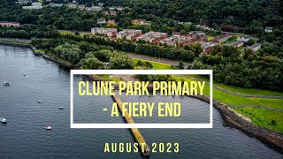 Clune Park Primary  A Fiery End August 2023 [upl. by Burnley]