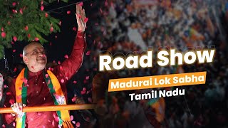 HM Shri Amit Shahs Road Show in Madurai Tamil Nadu 12 April 2024  Samaniyar [upl. by Neerual]