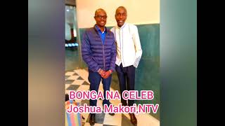 KITENGO CHA BONGA NA CELEB NAYE JOSHUA MAKORINTV [upl. by Duggan]