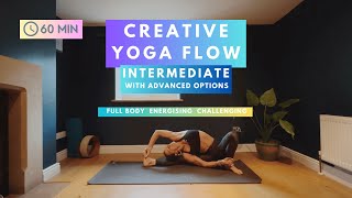 60 MIN INTERMEDIATE FULL BODY CREATIVE ENERGISING FLOW [upl. by Inoy]