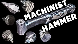 How To Make a MultiFunctional MACHINIST HAMMER [upl. by Collen]