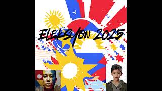 Eleksyon 2025 [upl. by Noed14]