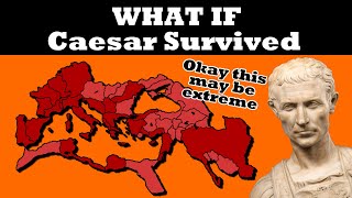 What If Caesar Wasnt Assassinated [upl. by Carrington778]