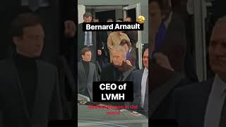 Bernard Arnault Chief Executive Officer of LVMH richest person in the world 🤩 [upl. by Hanavas419]